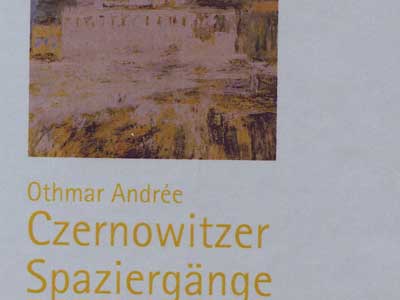 Cover: "Othmar Andrée: Czernowitzer Spaziergänge" Cover: "Othmar Andrée: Czernowitzer Spaziergänge"