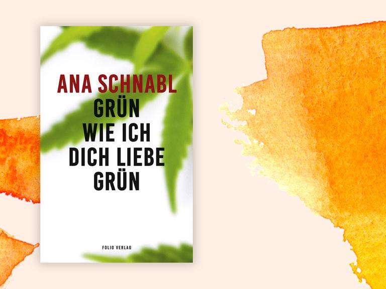 Cover von Ana Schnabls "Grün wie ich dich liebe grün" vor Deutschlandfunk Kultur Hintergrund.