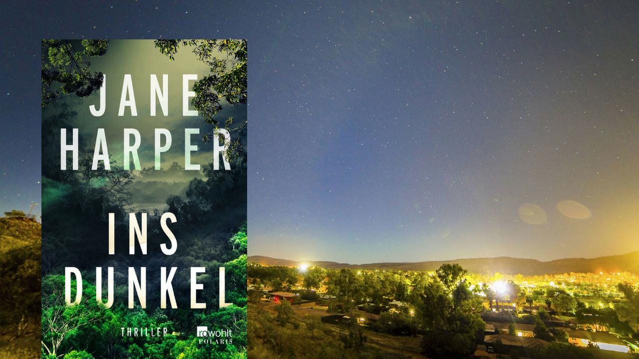 Jane Harper: "Ins Dunkel" Jane Harper: "Ins Dunkel"