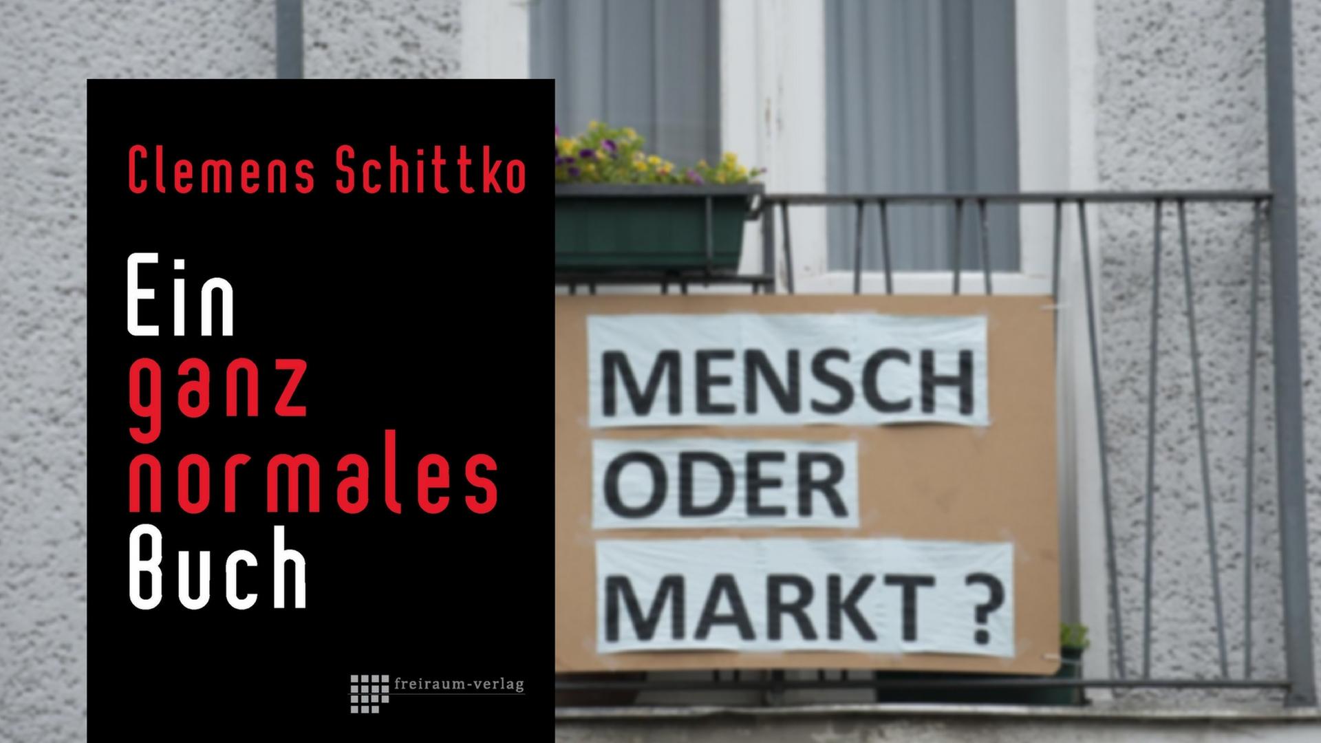 Eine Bildcombo zeigt das Buchcover von "Ein ganz normales Buch" von Clemens Schittko vor dem Foto eines Protestplakats an einem Balkon Eine Bildcombo zeigt das Buchcover von "Ein ganz normales Buch" von Clemens Schittko vor dem Foto eines Protestplakats an einem Balkon