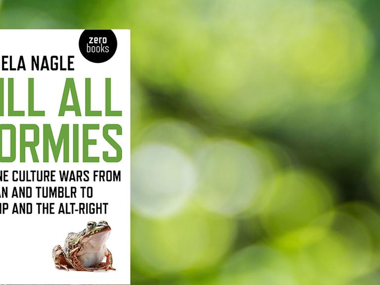Angela Nagle: "Kill All Normies"