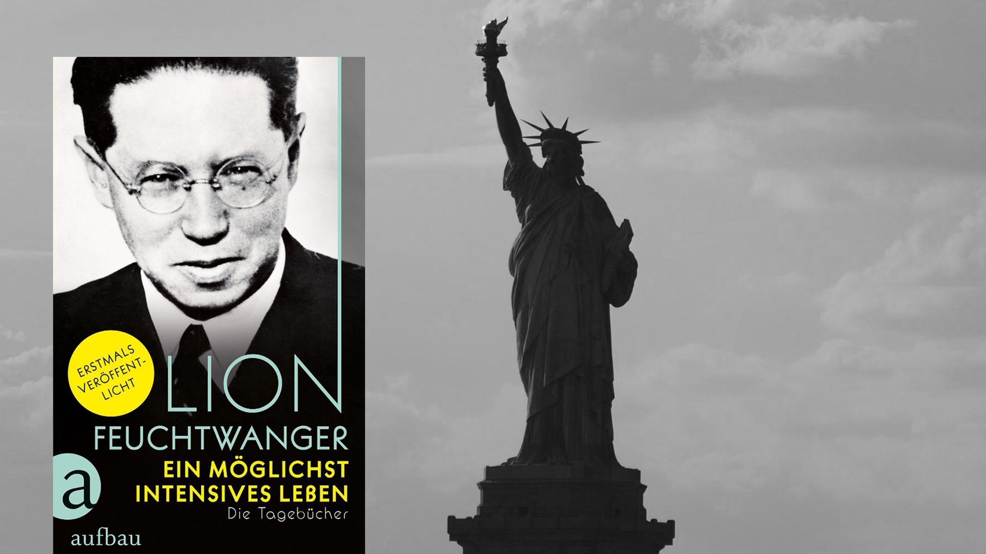 Cover von Lion Feuchtwangers Tagebüchern "Ein möglichst intensives Leben". Im Hintergrund ist ein Schwarz-Weiß-Foto der New Yorker Freiheitsstatue zu sehen. Cover von Lion Feuchtwangers Tagebüchern "Ein möglichst intensives Leben". Im Hintergrund ist ein Schwarz-Weiß-Foto der New Yorker Freiheitsstatue zu sehen.