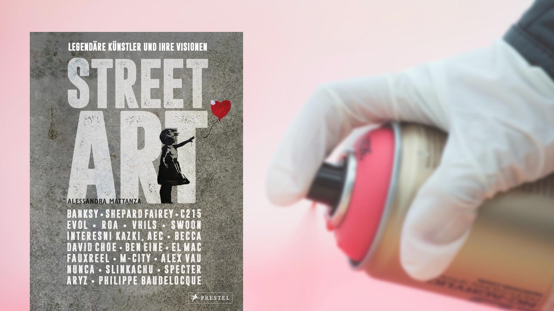 Buchcover "Street Art" von Alessandra Mattanza, im Hintergrund eine Hand mit Latexhandschuh und Spraydose Buchcover "Street Art" von Alessandra Mattanza, im Hintergrund eine Hand mit Latexhandschuh und Spraydose
