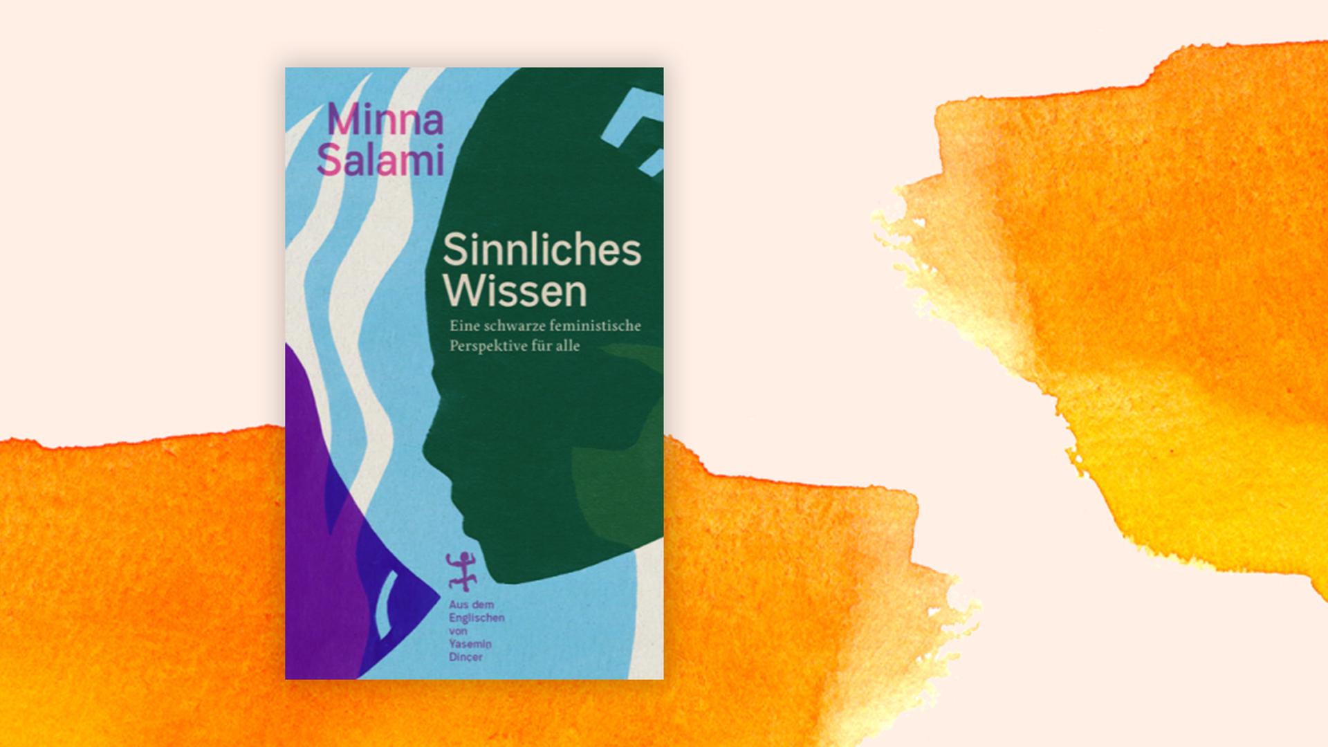 Buchcover Minna Salami "Sinnliches Wissen" Buchcover Minna Salami "Sinnliches Wissen"