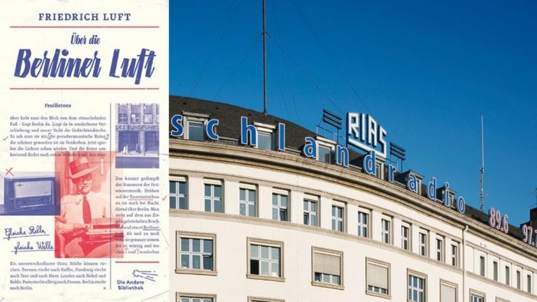 Friedrich Lufts Roman „Über die Berliner Luft“ und im Hintergrund das ehemalige RIAS-Gebäude Friedrich Lufts Roman „Über die Berliner Luft“ und im Hintergrund das ehemalige RIAS-Gebäude