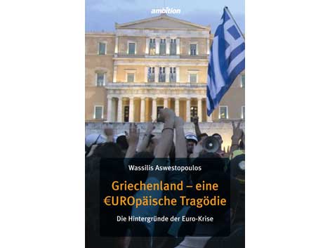Buchcover "Griechenland - eine EuroUROpäische Tragödie"