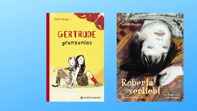 Die beiden Buchcover "Gertrude grenzenlos" u. "Roberta verliebt" von Judith Burger