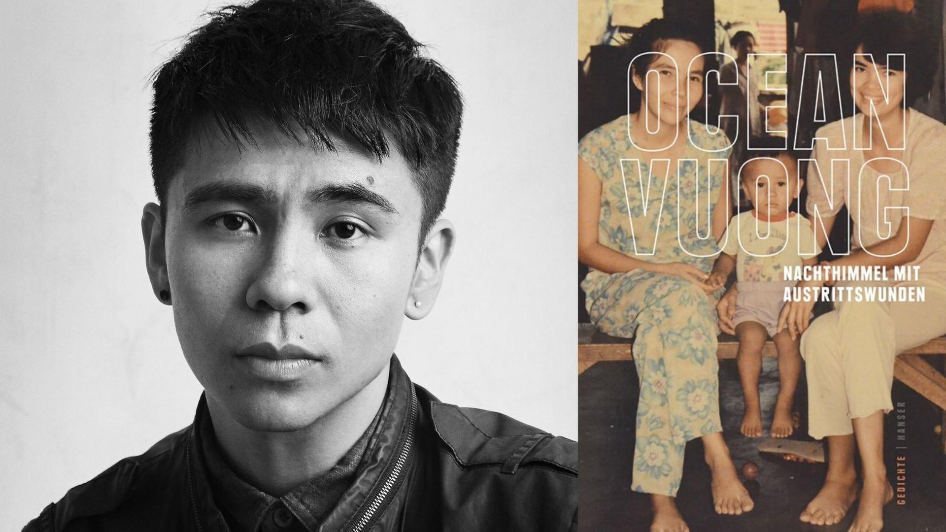Ocean Vuong und sein Buch "Nachthimmel mit Austrittswunden" Ocean Vuong und sein Buch "Nachthimmel mit Austrittswunden"
