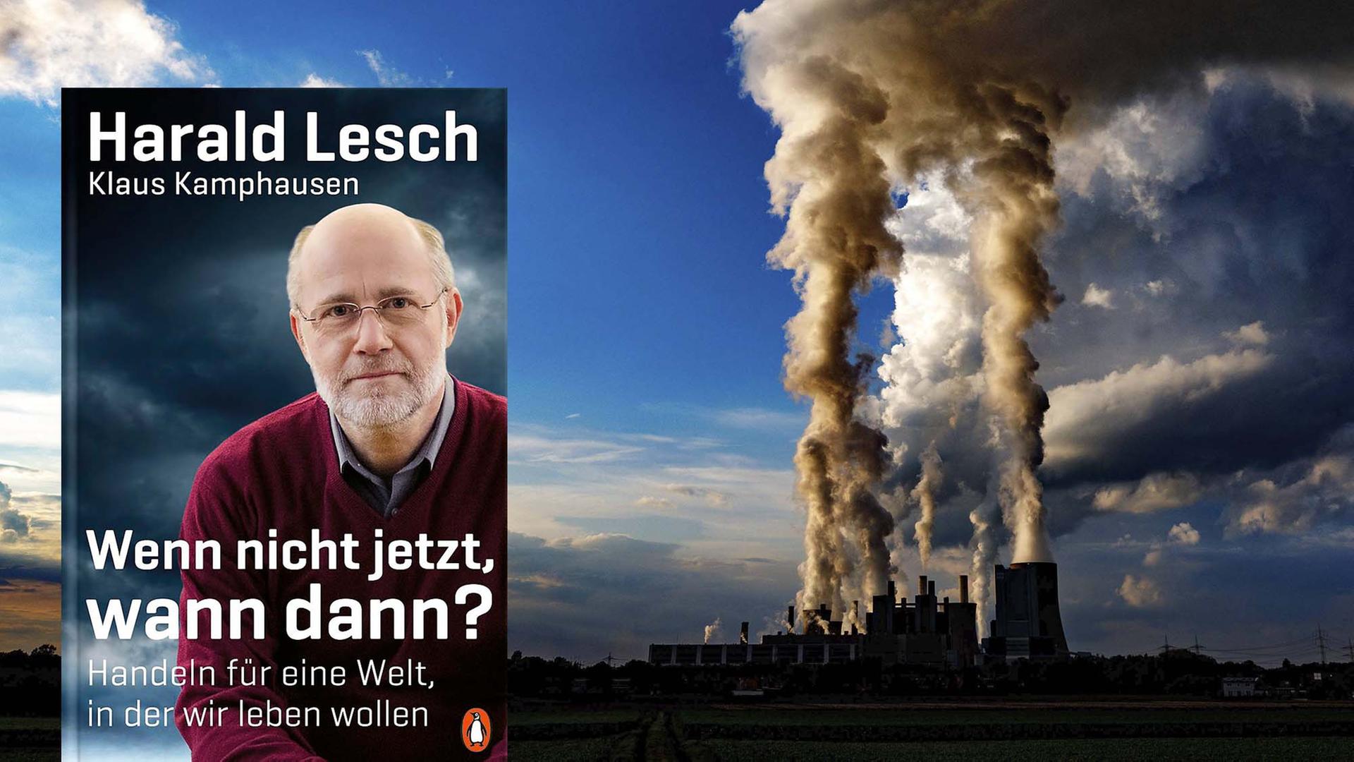 "Wenn nicht jetzt, wann dann?" von Harald Lesch "Wenn nicht jetzt, wann dann?" von Harald Lesch