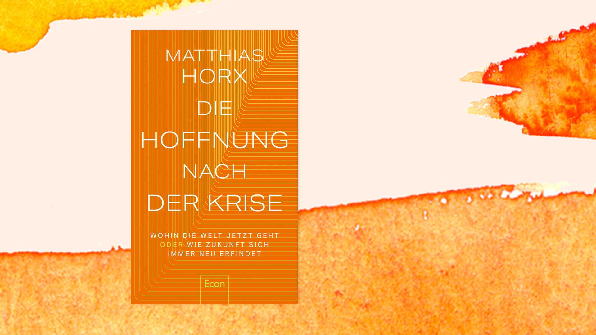 Das Cover des Buches "Die Hoffnung nach der Krise" auf pastellfarbenem Untergrund. Das Cover des Buches "Die Hoffnung nach der Krise" auf pastellfarbenem Untergrund.