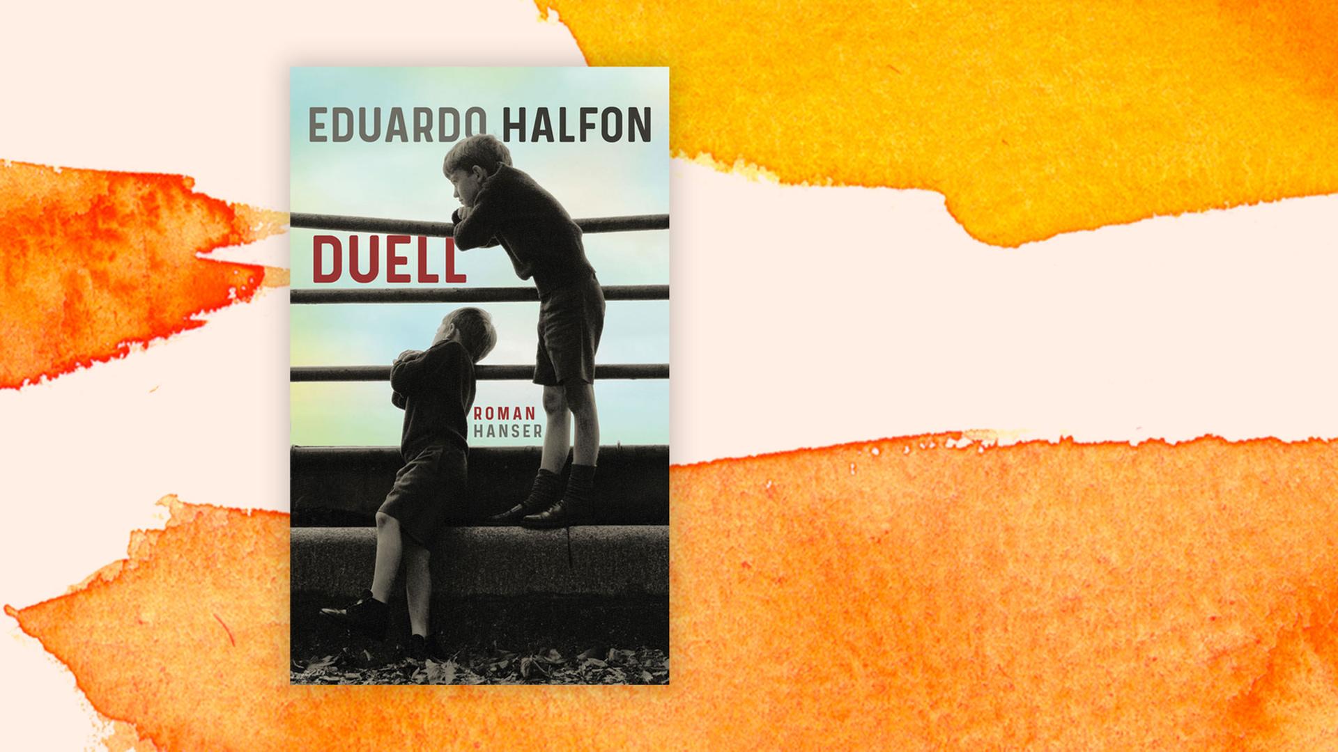 "Duell" von Eduardo Halfon "Duell" von Eduardo Halfon