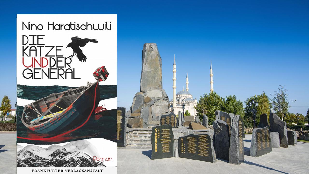 Cover von Nino Haratischwilis Roman "Der Katze und der General" und Kriegerdenkmal in Grosny Cover von Nino Haratischwilis Roman "Der Katze und der General" und Kriegerdenkmal in Grosny