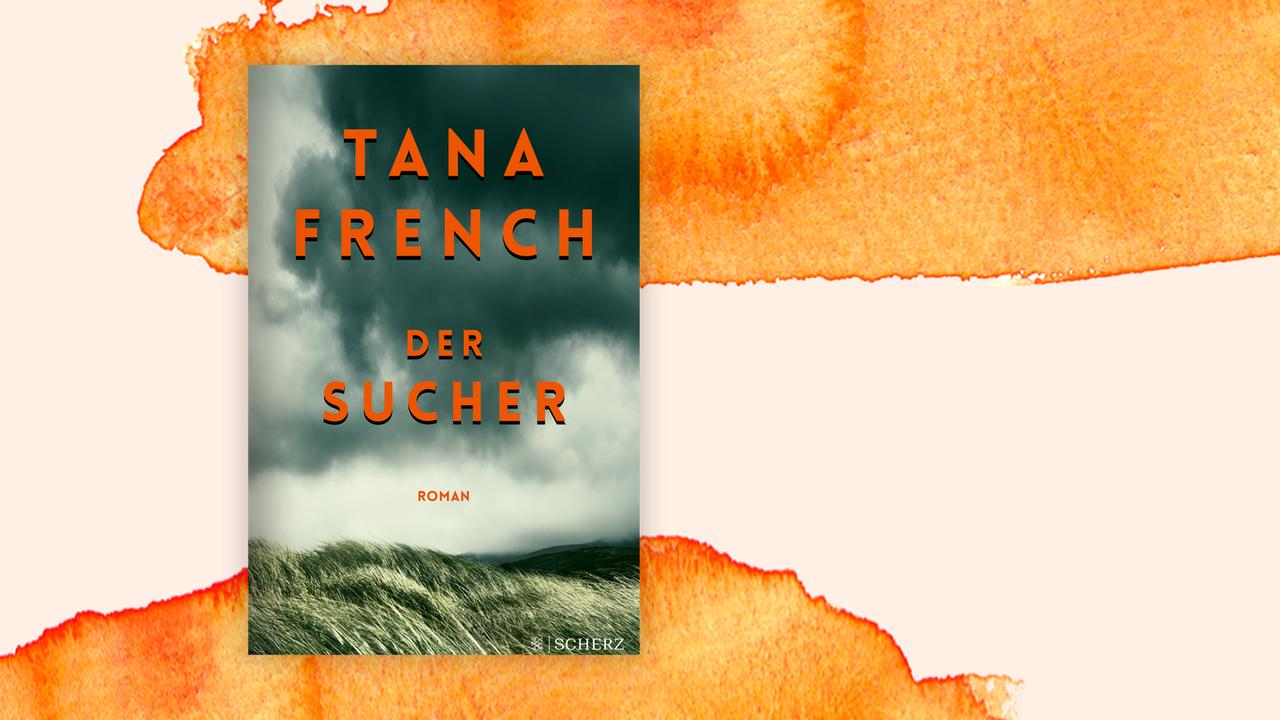 Das Cover des Kriimis von Tana French, "Der Sucher", auf orange-weißem Grund.