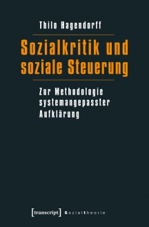 Cover Thilo Hagendorff "Sozialkritik und soziale Steuerung" Cover Thilo Hagendorff "Sozialkritik und soziale Steuerung"