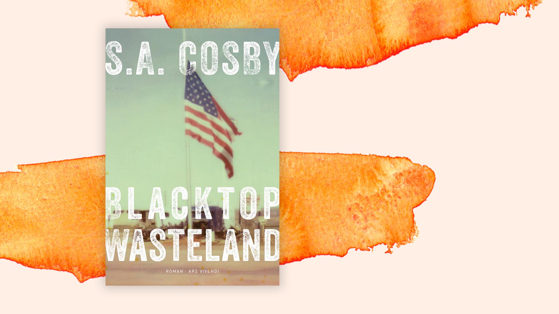 Das Buchcover "Blacktop Wasteland" von S. A. Cosby ist vor einem grafischen Hintergrund zu sehen. Das Buchcover "Blacktop Wasteland" von S. A. Cosby ist vor einem grafischen Hintergrund zu sehen.
