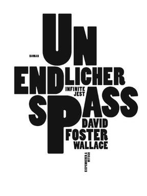 David Foster Wallace: Unendlicher Spaß.