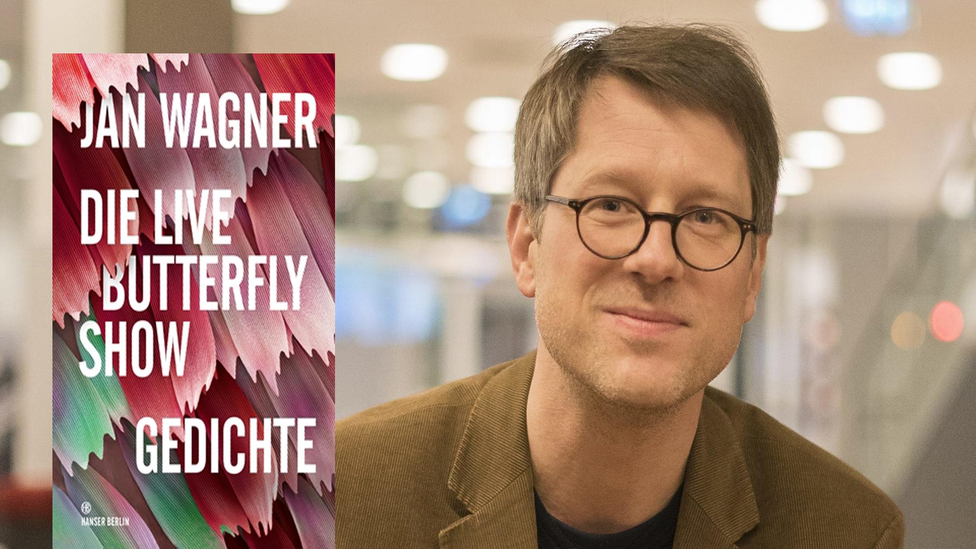 Buchcover Jan Wagner: "Die Live Butterfly Show", im Hintergrund ein Porträt des Schriftstellers Buchcover Jan Wagner: "Die Live Butterfly Show", im Hintergrund ein Porträt des Schriftstellers
