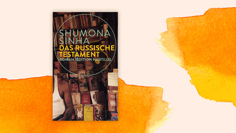 Cover des Buch "Das russische Testament" von Shumona Sinha.