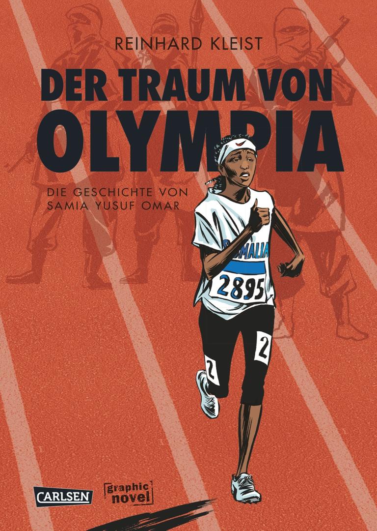 Cover der Graphic Novel "Der Traum von Olympia. Die Geschichte von Samia Yusuf Omar" von Reinhard Kleist Cover der Graphic Novel "Der Traum von Olympia. Die Geschichte von Samia Yusuf Omar" von Reinhard Kleist