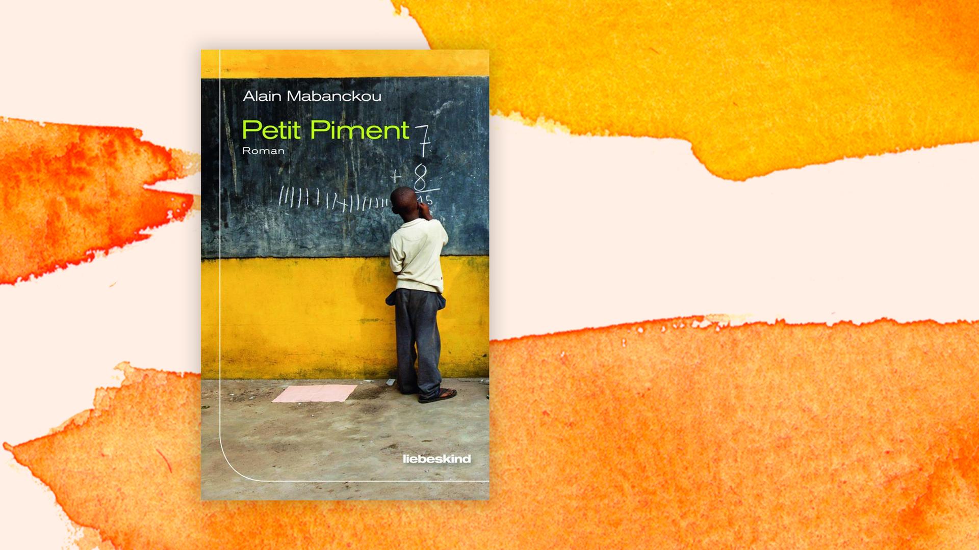 Buchcover zu "Petit Piment" von Alain Mabanckou. Buchcover zu "Petit Piment" von Alain Mabanckou.