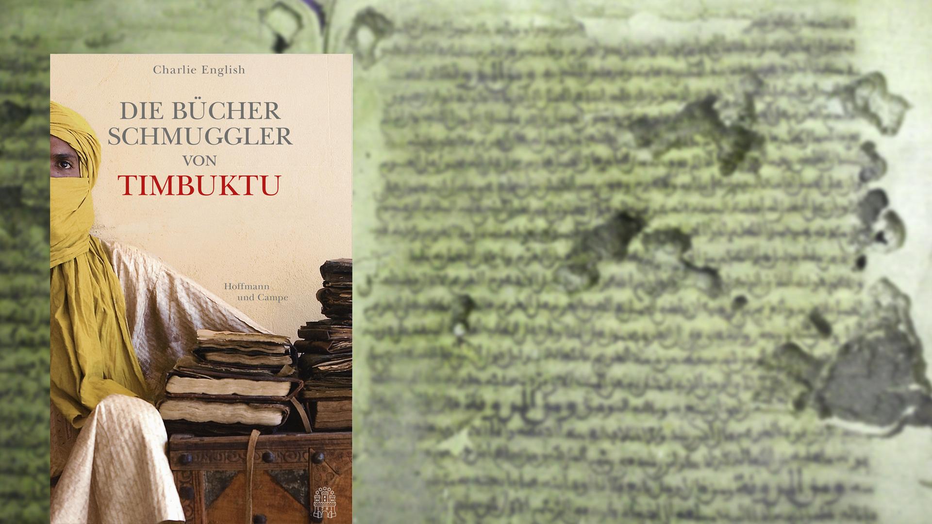 Im Vordergrund das Cover von "Die Bücherschmuggler von Timbuktu", im Hintergrund Handschriften der Ahmed Baba Bibliothek in Timbuktu. Im Vordergrund das Cover von "Die Bücherschmuggler von Timbuktu", im Hintergrund Handschriften der Ahmed Baba Bibliothek in Timbuktu.