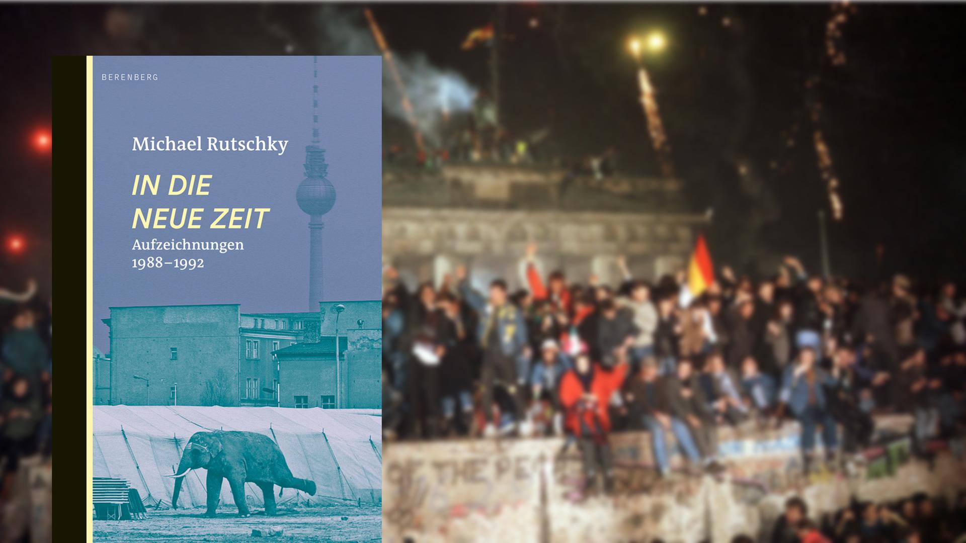 Buchcover "In die neue Zeit" von Michael Rutschky vor der Silvesterfeier 1989 am Brandenburger Tor Buchcover "In die neue Zeit" von Michael Rutschky vor der Silvesterfeier 1989 am Brandenburger Tor