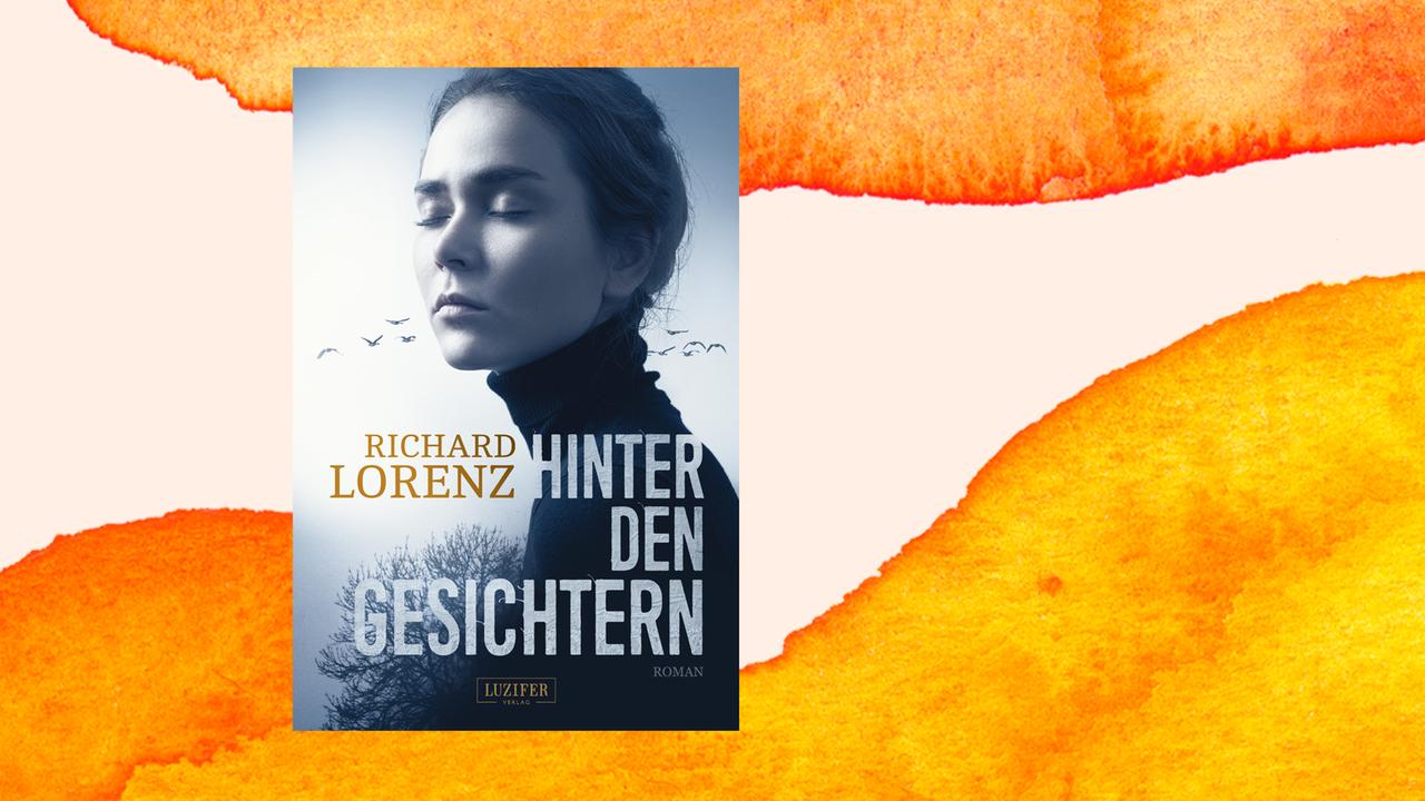 Zu sehen ist das Cover des Buchs "Hinter den Gesichtern" von Richard Lorenz.