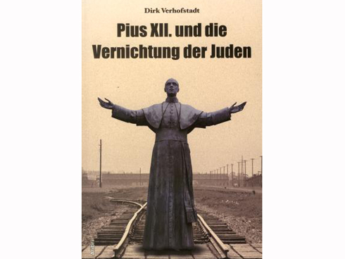 Cover: Dirk Verhofstadt: Pius XII. und die Vernichtung der Juden (Alibri Verlag)