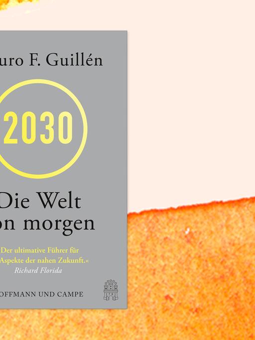 Das Cover des Buches "2030" des Soziologen Mauro F. Guillén auf Pastell-Hintergrund.