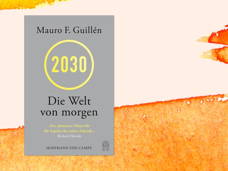 Das Cover des Buches "2030" des Soziologen Mauro F. Guillén auf Pastell-Hintergrund.