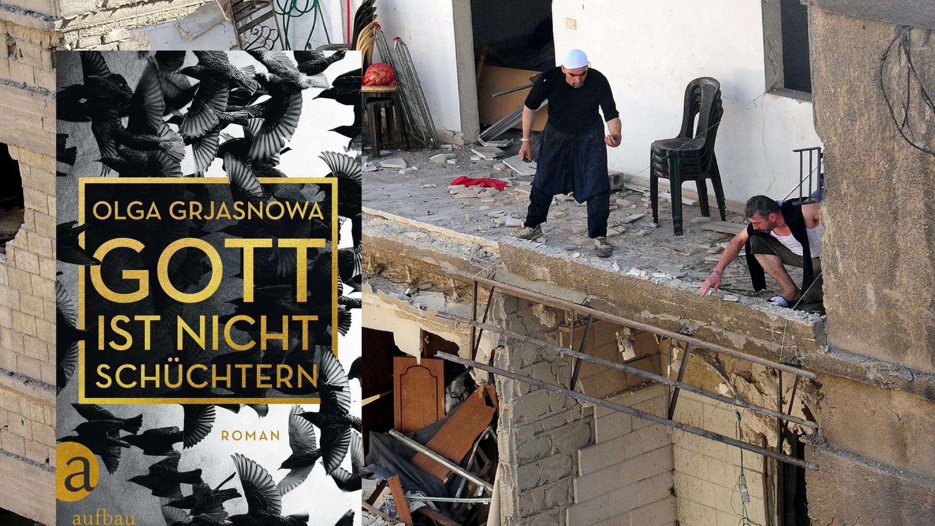 Zerstörtes Gebäude nach einer Explosion in Damaskus im Oktober 2012 und das Cover des Buchs "Gott ist nicht schüchtern" von Olga Grjasnowa Zerstörtes Gebäude nach einer Explosion in Damaskus im Oktober 2012 und das Cover des Buchs "Gott ist nicht schüchtern" von Olga Grjasnowa
