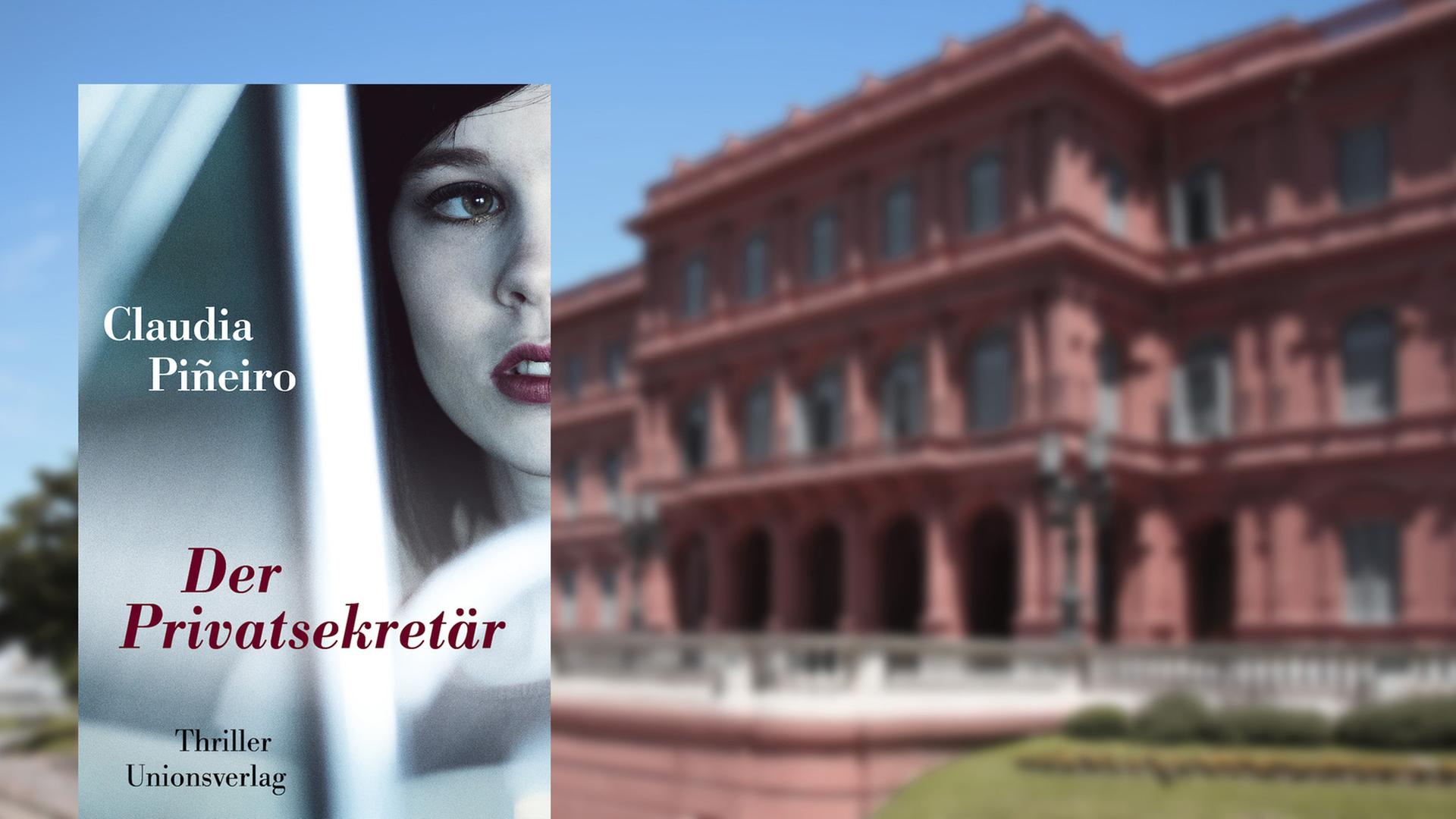 Cover: Claudia Piñeiros Kriminalroman "Der Privatsekretär" Cover: Claudia Piñeiros Kriminalroman "Der Privatsekretär"