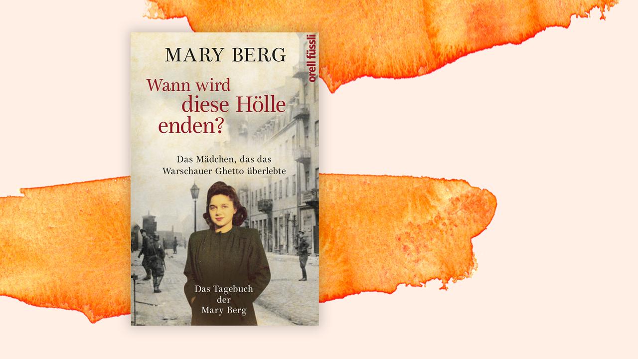Buchcover zu "Wann wird diese Hölle enden?" von Mary Berg. Buchcover zu "Wann wird diese Hölle enden?" von Mary Berg.