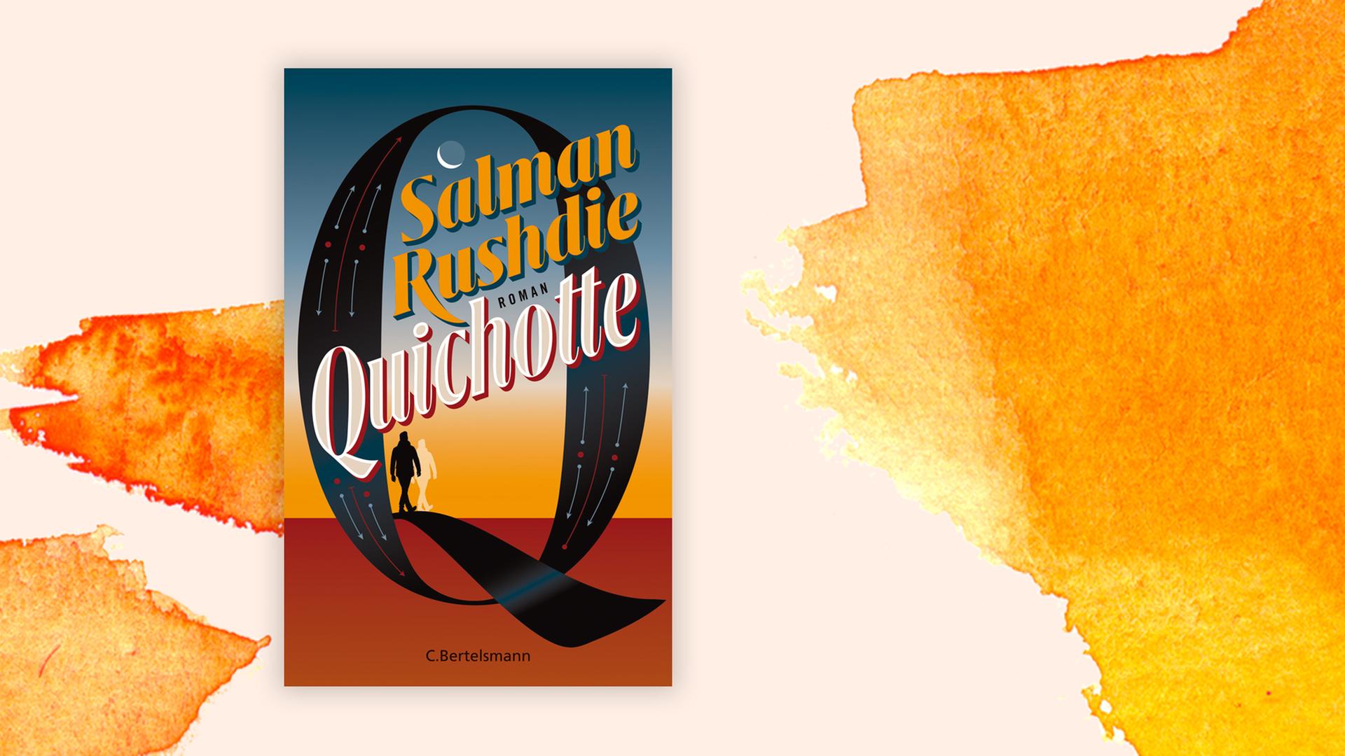 Buchcover von Salman Rushdies neuem Roman "Quichotte" vor orangem Hintergrund Buchcover von Salman Rushdies neuem Roman "Quichotte" vor orangem Hintergrund