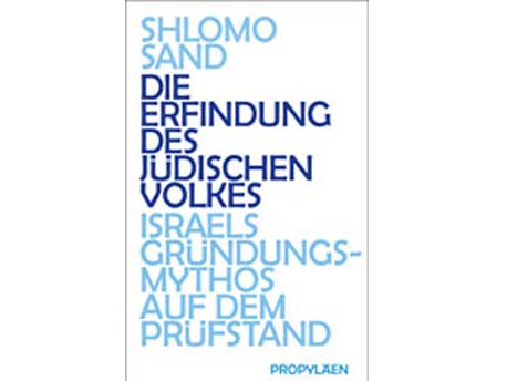 Cover: "Shlomo Sand: Die Erfindung des jüdischen Volkes"