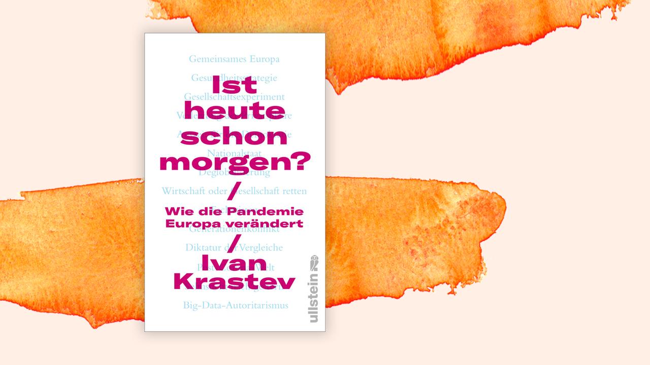 Ivan Krastev "Ist heute schon morgen?". Ivan Krastev "Ist heute schon morgen?".