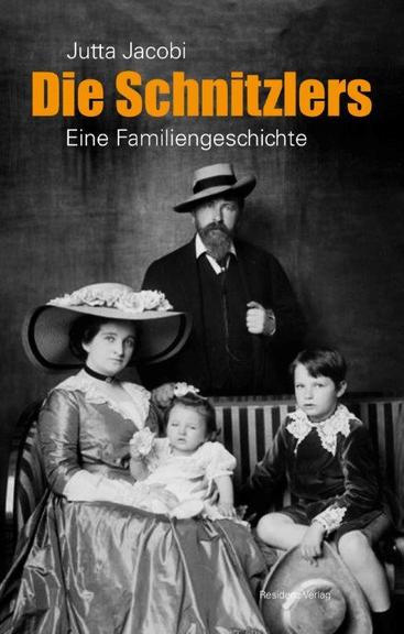 Buchcover: "Die Schnitzlers: Eine Familiengeschichte" von Jutta Jacobi Buchcover: "Die Schnitzlers: Eine Familiengeschichte" von Jutta Jacobi