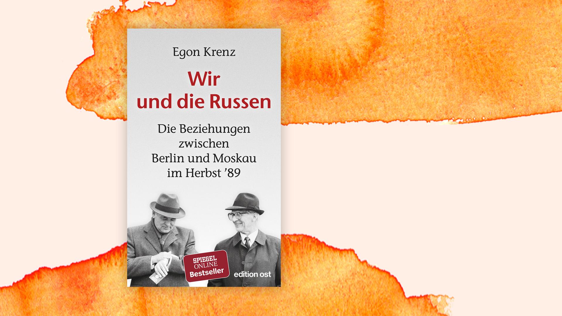 Buchcover zu "Wir und die Russen" von Egon Krenz. Buchcover zu "Wir und die Russen" von Egon Krenz.