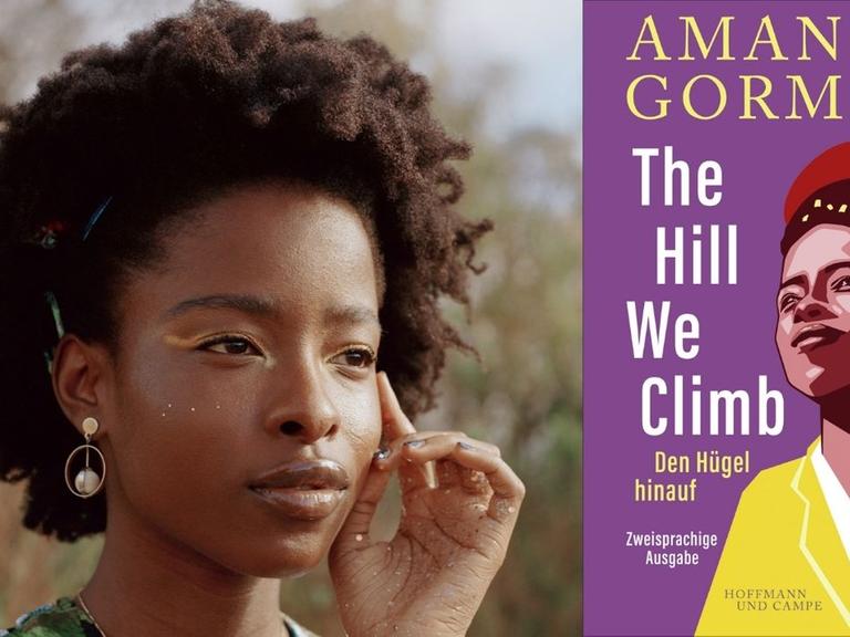Amanda Gorman: "The Hill We Climb - Den Hügel hinauf" Zu sehen sind die Autorin und das Cover des Buches