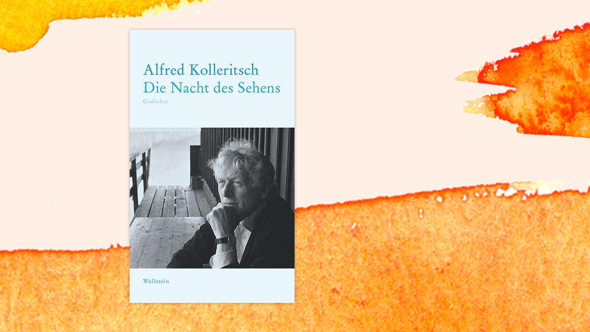 Das Cover zu Alfred Kollertischs Gedichtband "Die Nacht des Sehens" auf einer orangenen Fläche. Das Cover zu Alfred Kollertischs Gedichtband "Die Nacht des Sehens" auf einer orangenen Fläche.