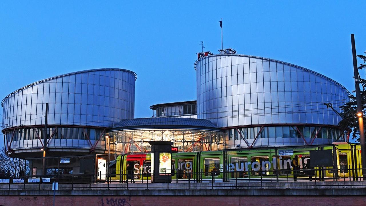 Der Europäische Gerichtshof für Menschenrechte (EGMR) in Straßburg Der Europäische Gerichtshof für Menschenrechte (EGMR) in Straßburg