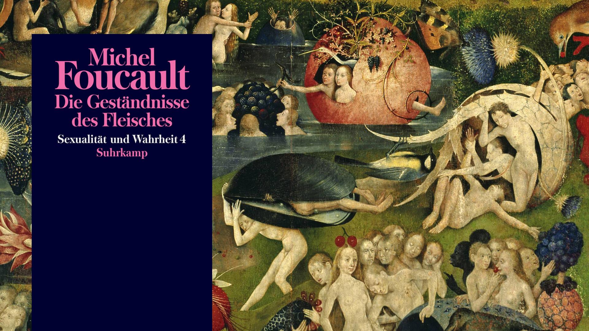 Cover von Michel Foucaults Buch "Di Geständnisse des Fleisches. Sexualtiät und Wahrheit 4". Im Hintergrund: Der Garten der Lüste von Hieronymus Bosch um 1450 1516. Mitteltafel des Triptychons. Auf Holz, 220 × 195 cm. Madrid, Museo del Prado. Cover von Michel Foucaults Buch "Di Geständnisse des Fleisches. Sexualtiät und Wahrheit 4". Im Hintergrund: Der Garten der Lüste von Hieronymus Bosch um 1450 1516. Mitteltafel des Triptychons. Auf Holz, 220 × 195 cm. Madrid, Museo del Prado.