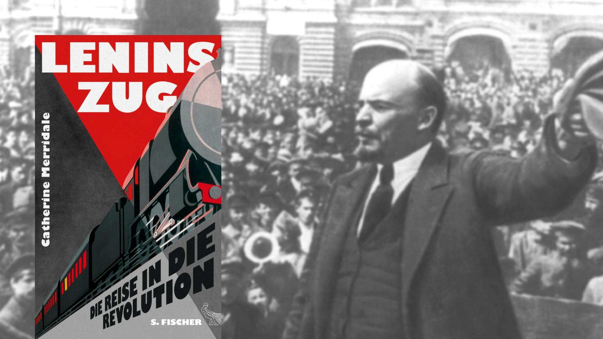 Buchcover "Lenins Zug" von Catherine Merridale, im Hintergrund Lenin bei einer Rede im Oktober 1917 in Moskau