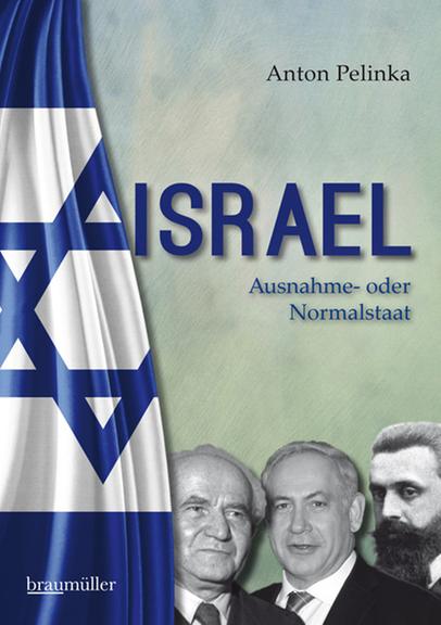 Cover: "Israel. Ausnahme- oder Normalstaat" von Anton Pelinka. Cover: "Israel. Ausnahme- oder Normalstaat" von Anton Pelinka.