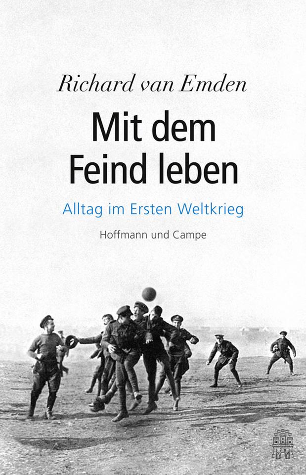 Buchcover: "Mit dem Feind leben" von Richard van Emden Buchcover: "Mit dem Feind leben" von Richard van Emden