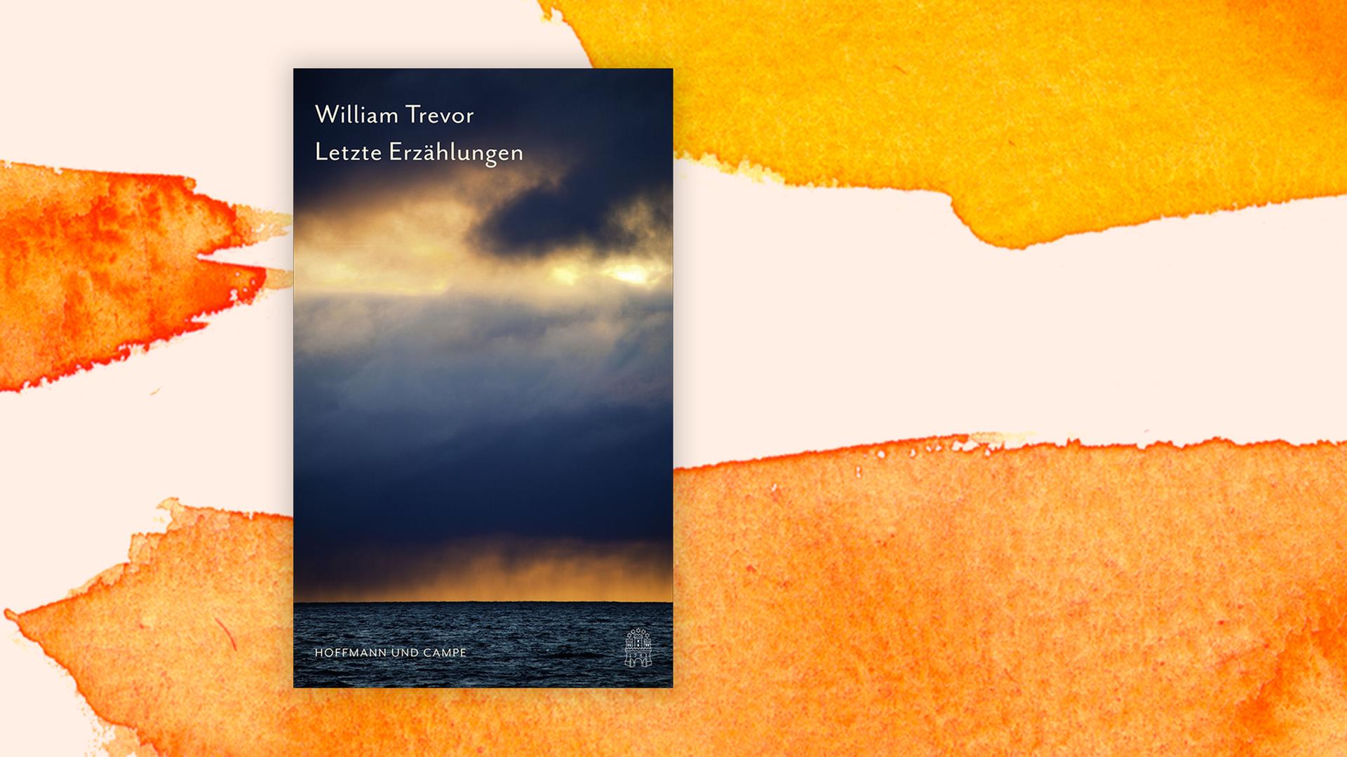 Buchcover von William Trevors "Letzte Erzählungen". Buchcover von William Trevors "Letzte Erzählungen".