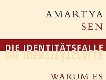 Amartya Sen: "Die Identitätsfalle"