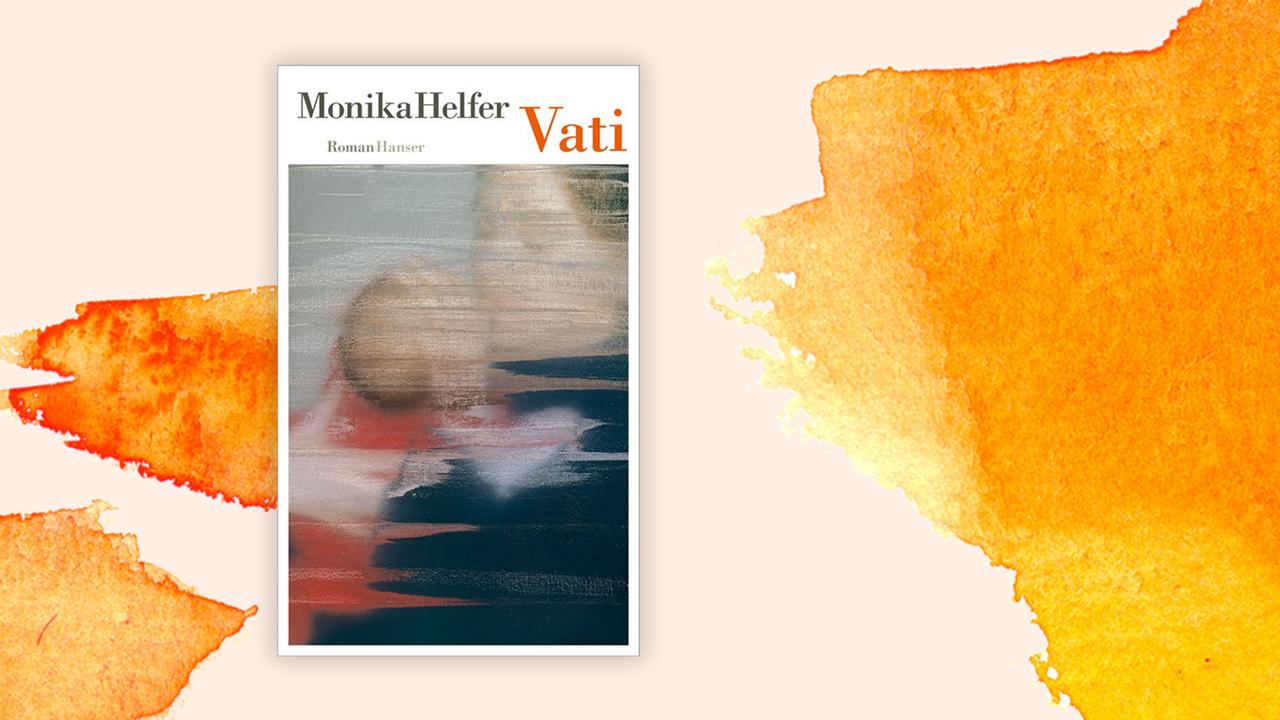Das Cover des Buches von Monika Helfer, "Vati", auf orange-weißem Grund. Das Cover des Buches von Monika Helfer, "Vati", auf orange-weißem Grund.
