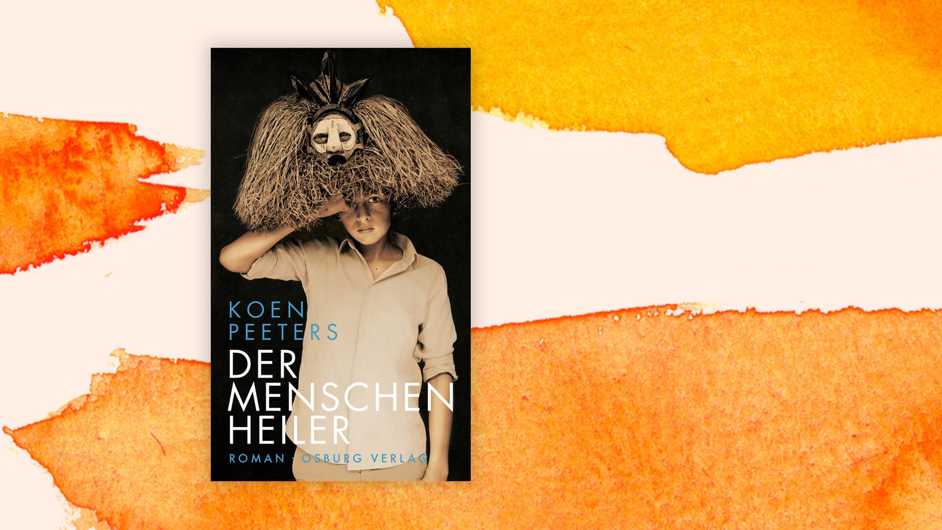 Buchcover zu Koen Peeters: "Der Menschenheiler" Buchcover zu Koen Peeters: "Der Menschenheiler"