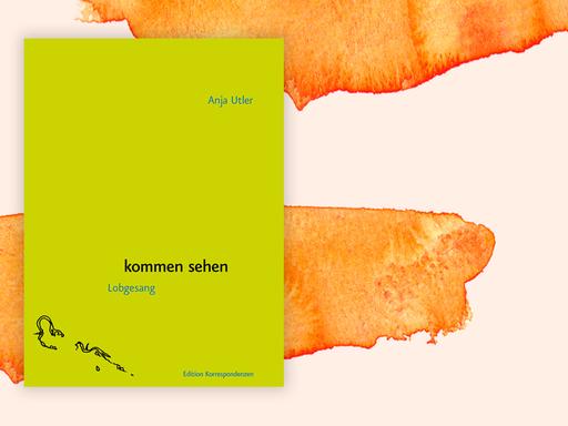 Buchcover zu Anja Utler: "kommen sehen. Lobgesang"